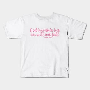 God is within her she will not fall Kids T-Shirt